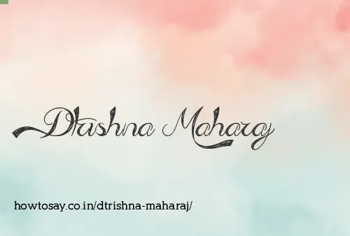 Dtrishna Maharaj