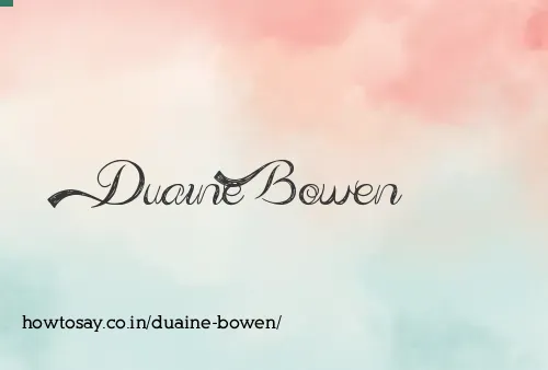 Duaine Bowen