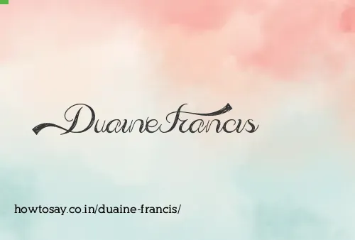 Duaine Francis