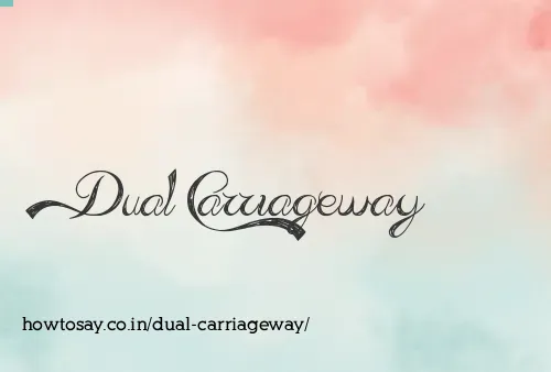 Dual Carriageway