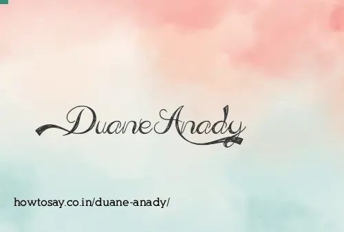 Duane Anady