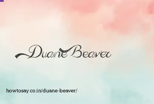 Duane Beaver