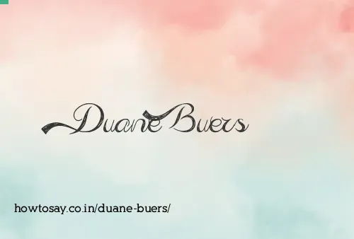 Duane Buers
