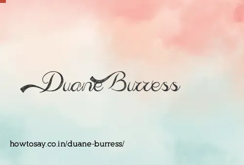 Duane Burress