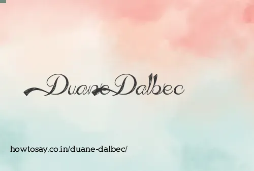 Duane Dalbec