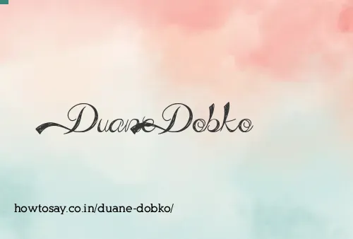 Duane Dobko