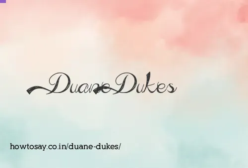 Duane Dukes