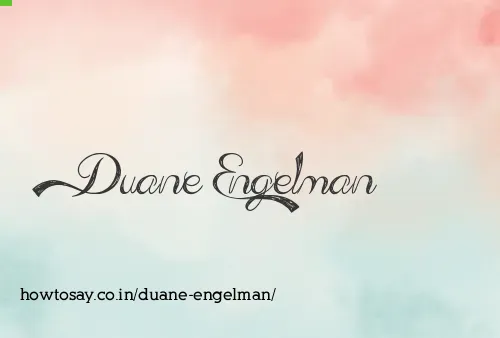 Duane Engelman