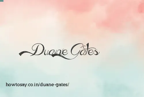 Duane Gates