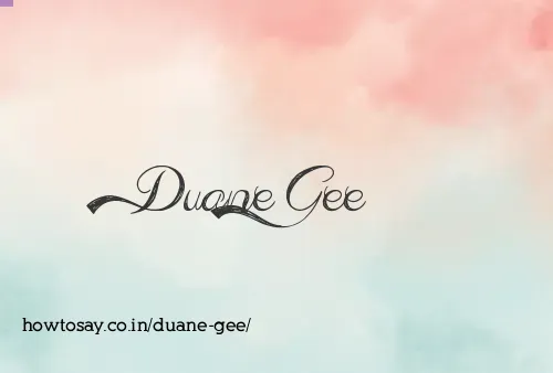 Duane Gee