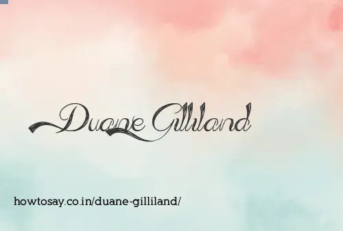 Duane Gilliland