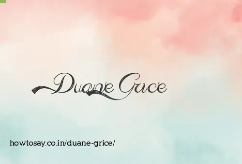 Duane Grice