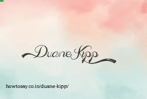 Duane Kipp