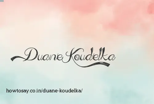 Duane Koudelka