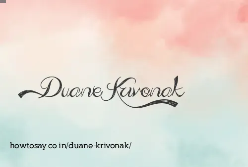 Duane Krivonak