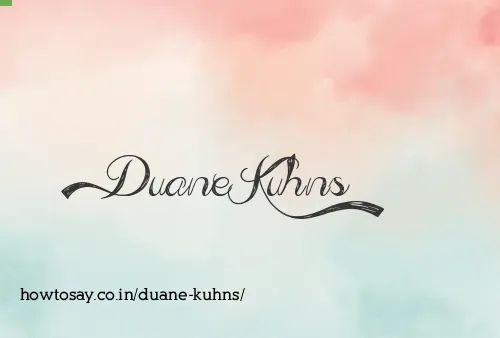 Duane Kuhns