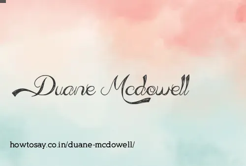Duane Mcdowell