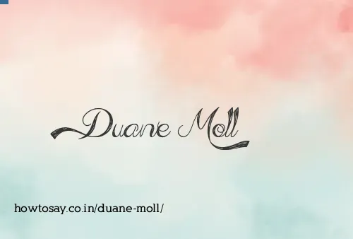 Duane Moll