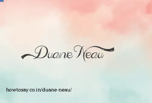 Duane Neau