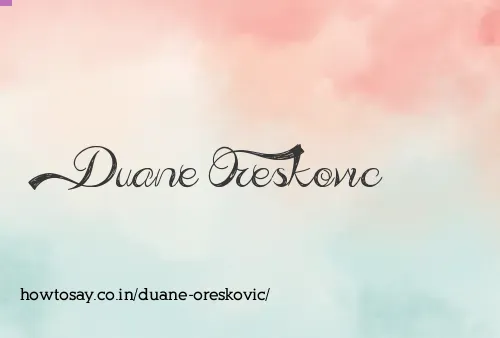 Duane Oreskovic