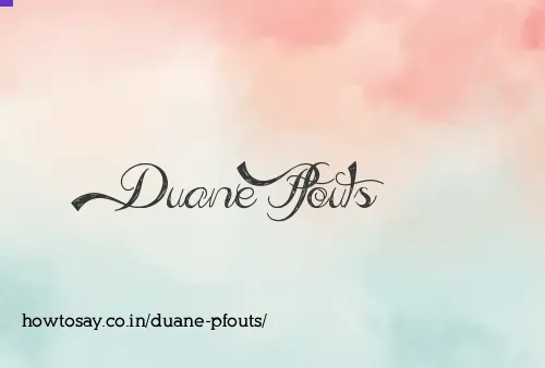 Duane Pfouts