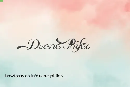 Duane Phifer