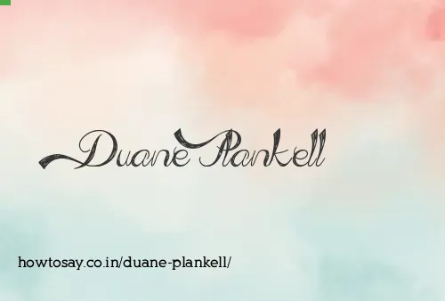 Duane Plankell