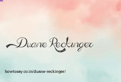 Duane Reckinger