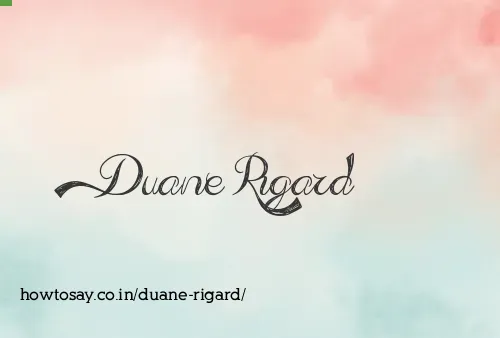 Duane Rigard