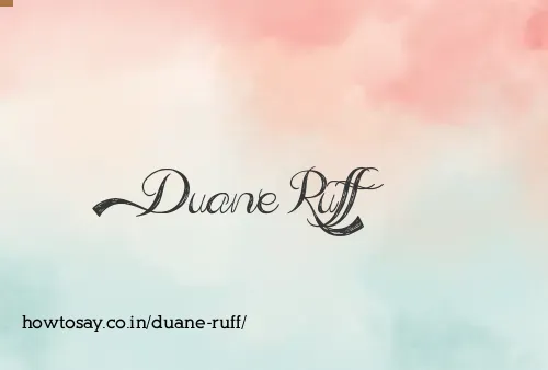 Duane Ruff