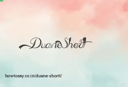 Duane Shortt