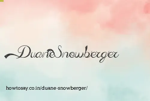 Duane Snowberger