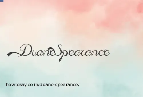 Duane Spearance