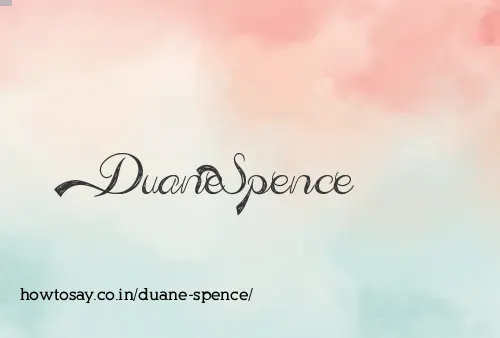 Duane Spence