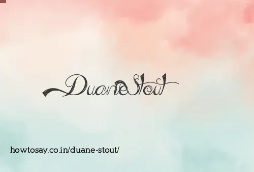 Duane Stout