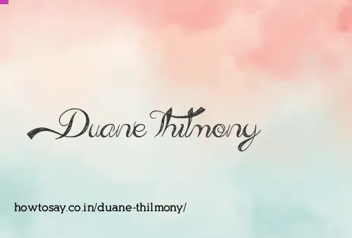 Duane Thilmony