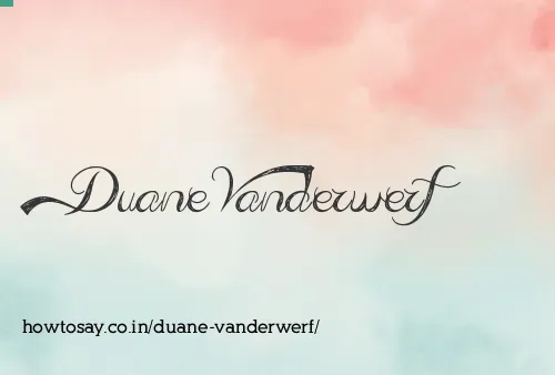 Duane Vanderwerf