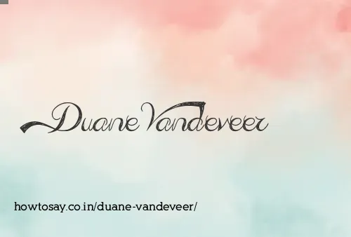 Duane Vandeveer