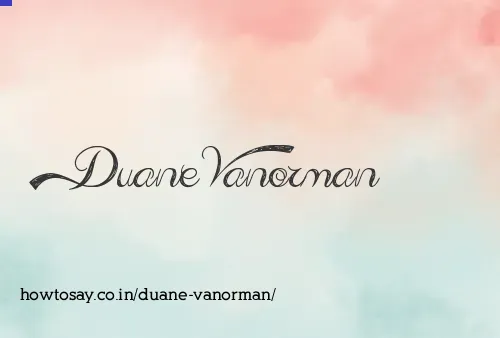 Duane Vanorman
