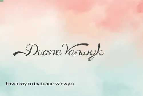 Duane Vanwyk