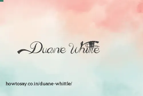 Duane Whittle