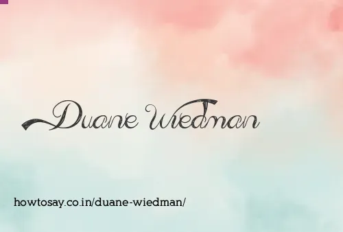 Duane Wiedman