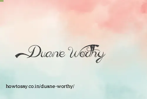 Duane Worthy