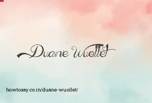 Duane Wuollet