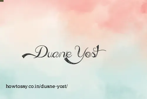 Duane Yost