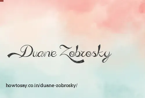 Duane Zobrosky