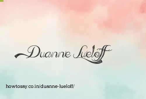 Duanne Lueloff