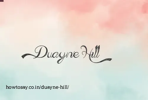 Duayne Hill