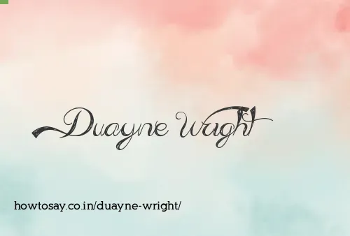 Duayne Wright