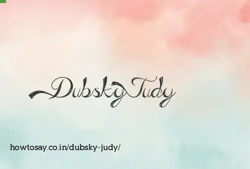 Dubsky Judy